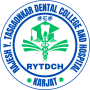 Rajesh Y. Tasgaonkar Dental College and Hospital